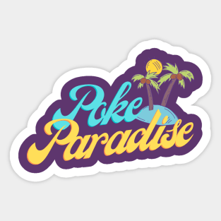 Poke Paradise Sticker